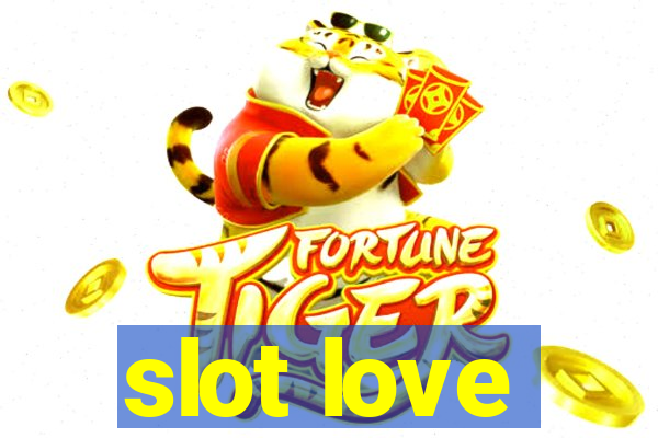 slot love