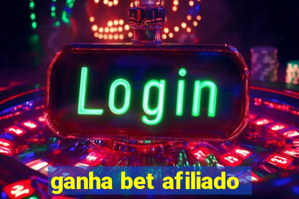 ganha bet afiliado