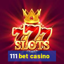 111 bet casino