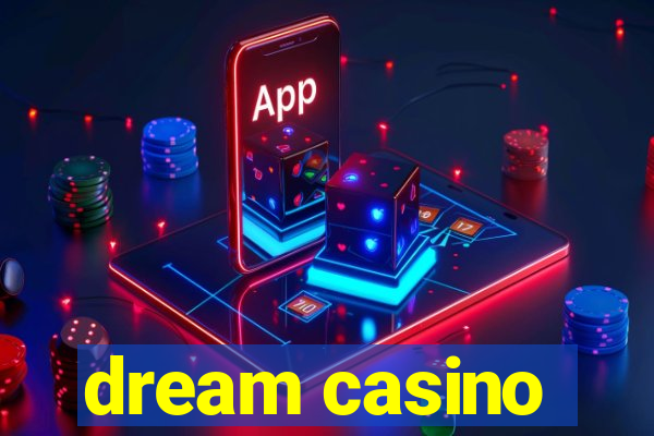 dream casino