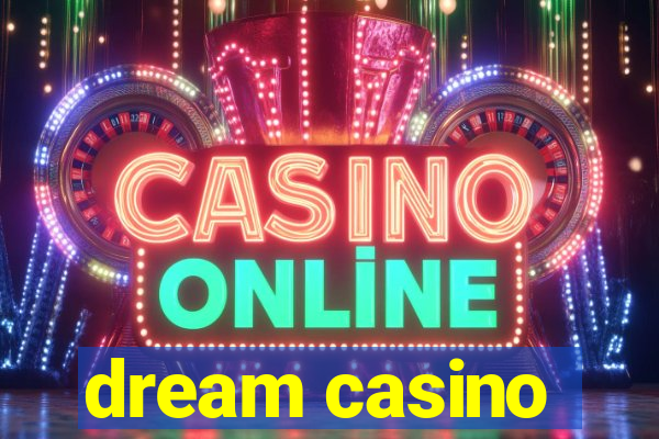 dream casino