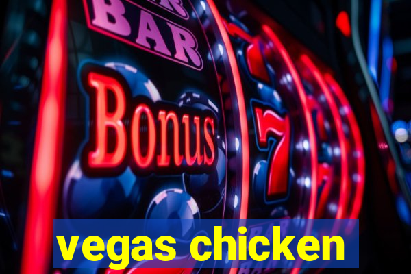 vegas chicken