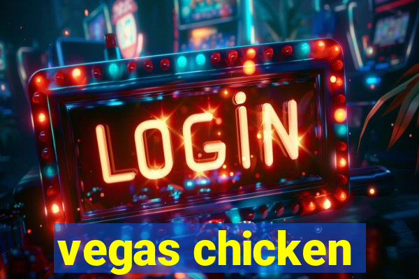 vegas chicken