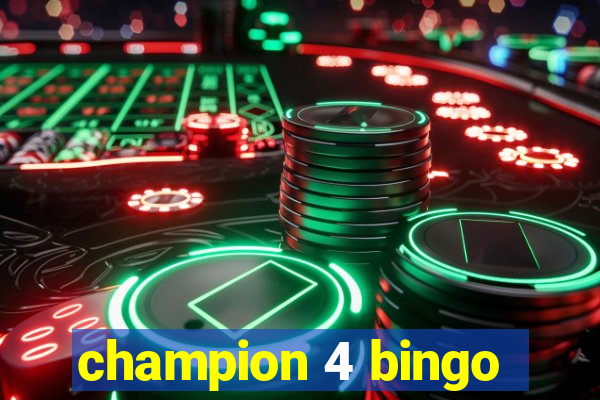 champion 4 bingo