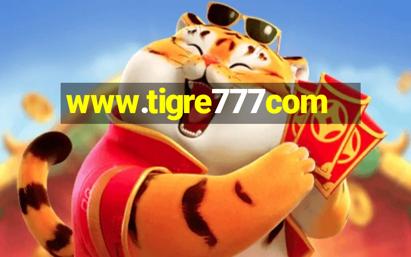 www.tigre777com