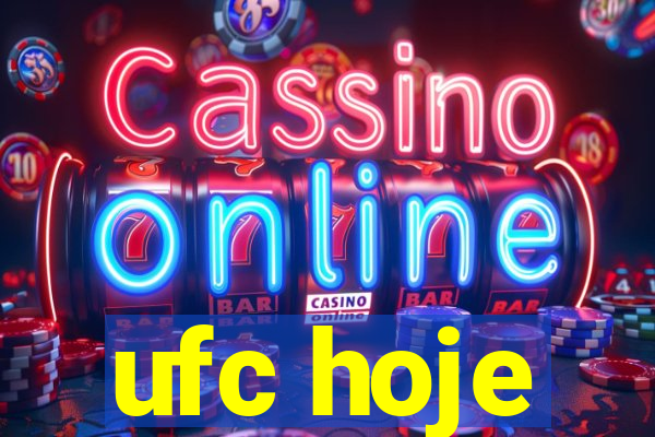 ufc hoje