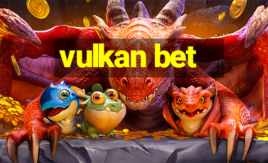 vulkan bet