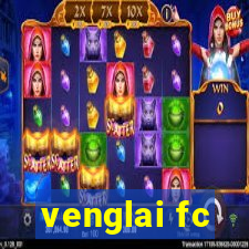 venglai fc