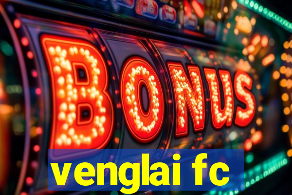 venglai fc