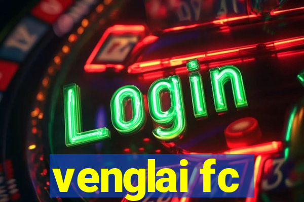 venglai fc