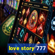 love story 777