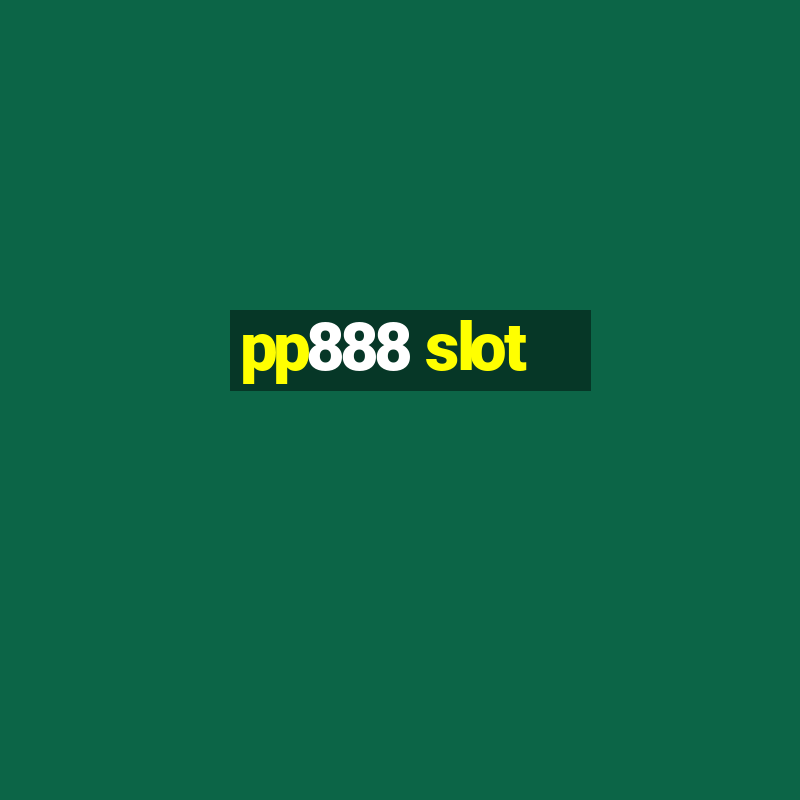 pp888 slot