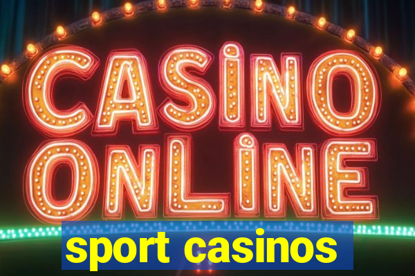 sport casinos