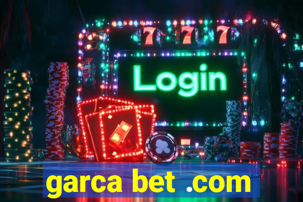 garca bet .com