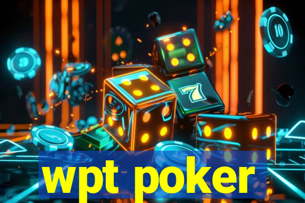 wpt poker