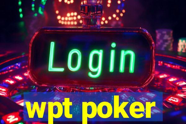 wpt poker