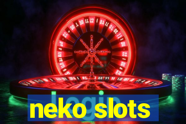 neko slots