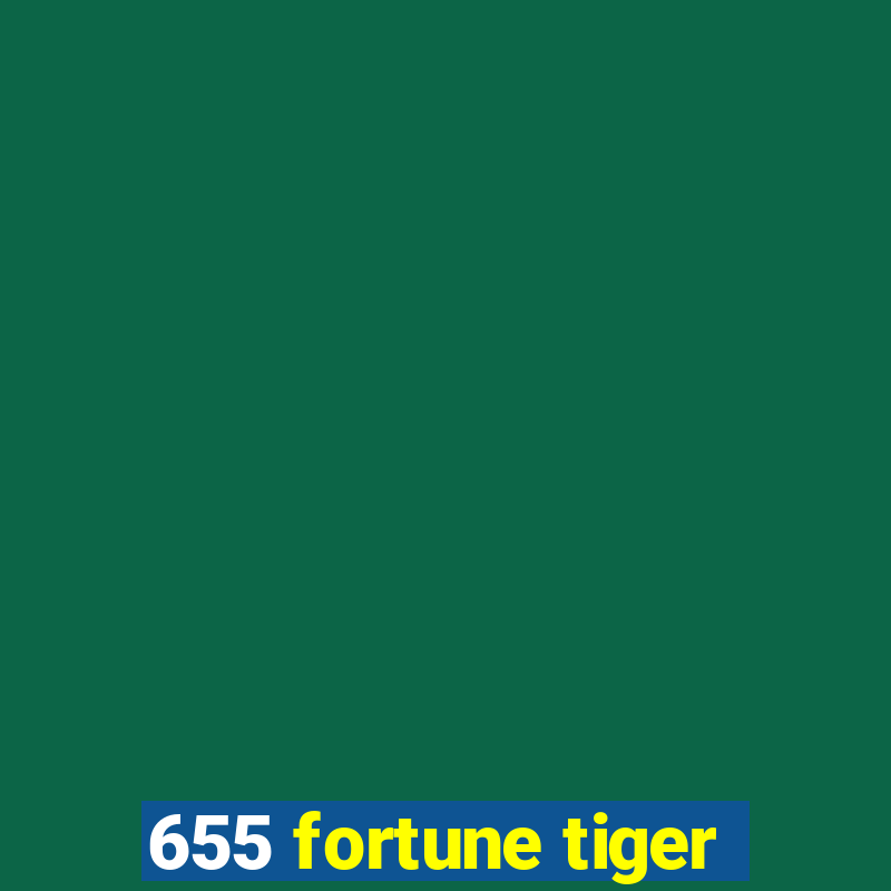 655 fortune tiger