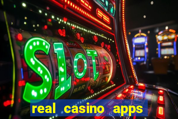 real casino apps real money