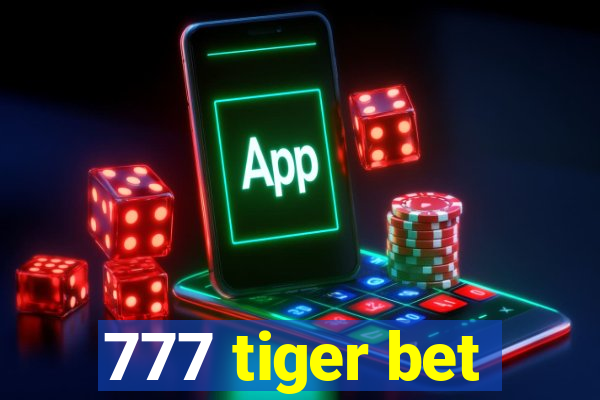 777 tiger bet