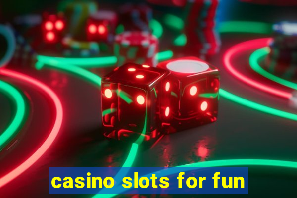 casino slots for fun