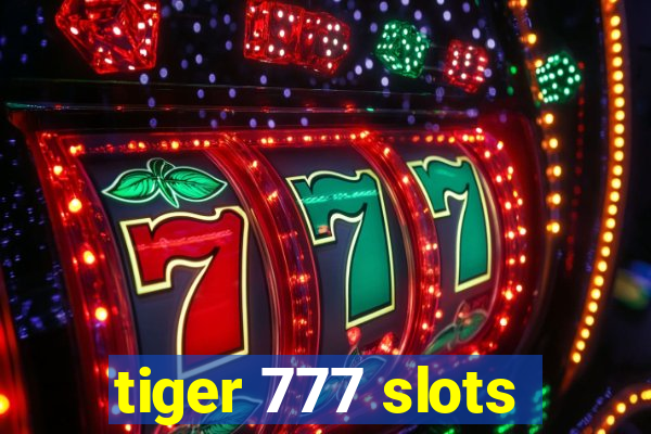 tiger 777 slots