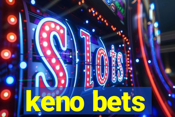 keno bets