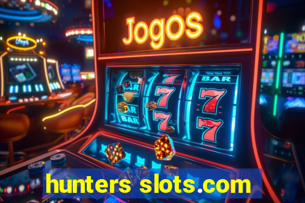 hunters slots.com