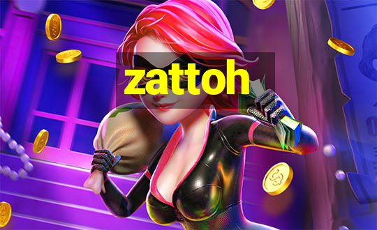 zattoh