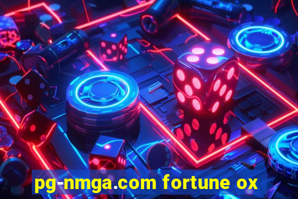 pg-nmga.com fortune ox