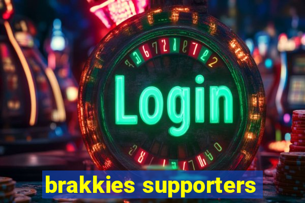 brakkies supporters