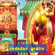 rodadas grátis hoje segunda feira