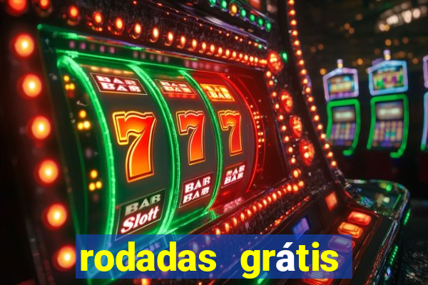 rodadas grátis hoje segunda feira