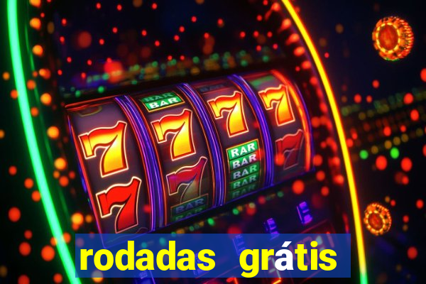 rodadas grátis hoje segunda feira