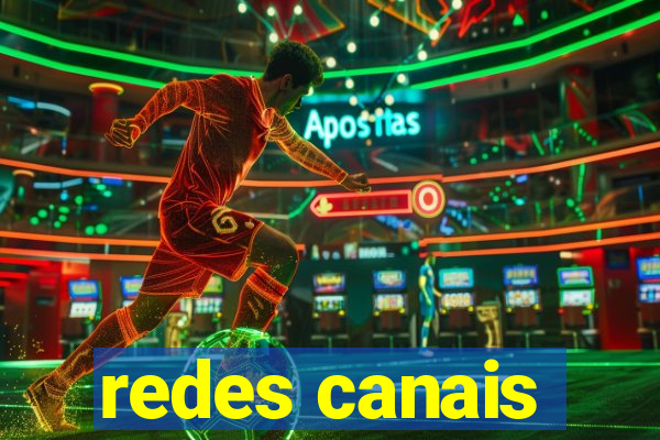 redes canais