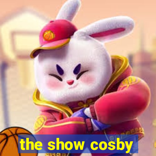 the show cosby