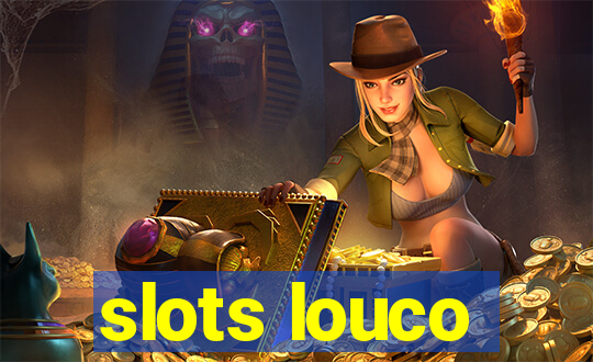 slots louco