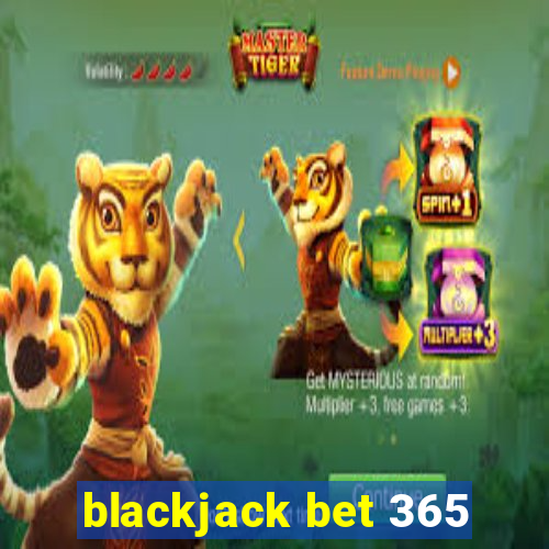 blackjack bet 365