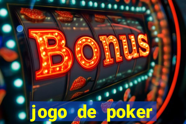 jogo de poker dinheiro real