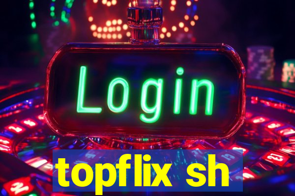 topflix sh