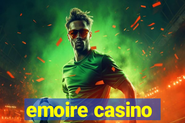 emoire casino