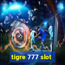 tigre 777 slot