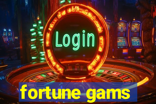 fortune gams