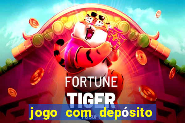 jogo com depósito de 10 reais