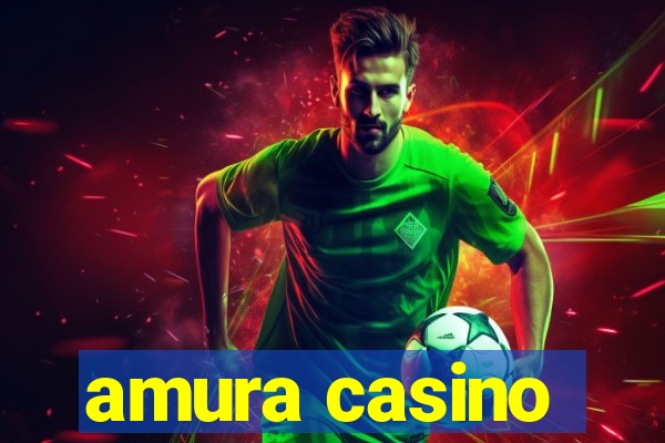 amura casino