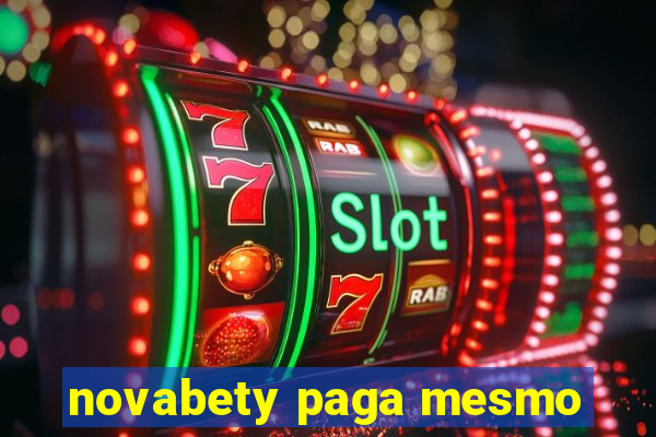 novabety paga mesmo