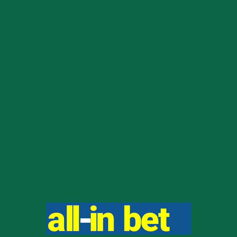 all-in bet