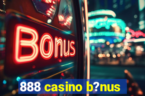 888 casino b?nus