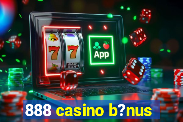 888 casino b?nus