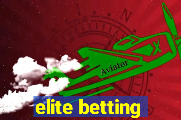 elite betting